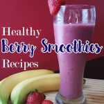 Healthy berry smoothies recipe