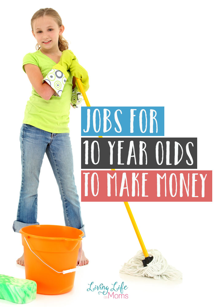 Jobs For 10 Year Olds To Make Money