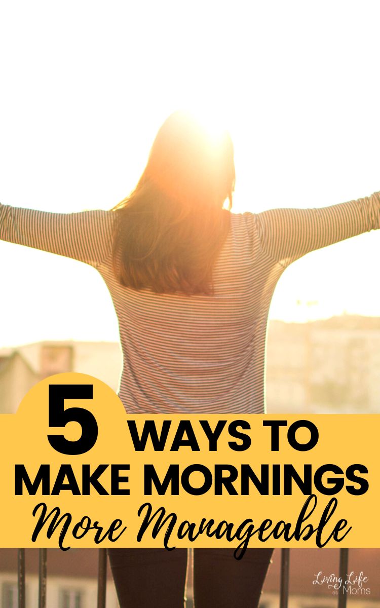 5 Ways to Make Mornings More Manageable