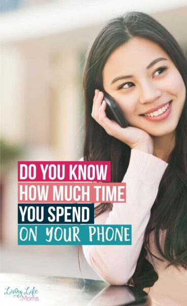 Do you know how much time you spend you spend on your phone?