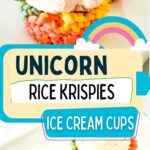 Unicorn Rice Krispies Ice Cream Cups