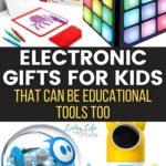 Electronic Gifts that can be educational tools too