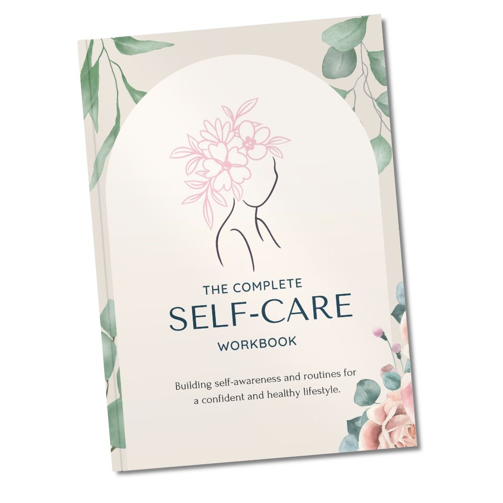 Complete Self-Care Workbook and Journal