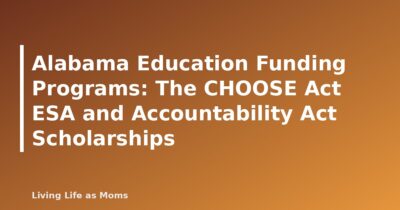Alabama Education Funding Programs: The CHOOSE Act ESA and Accountability Act Scholarships - featured image