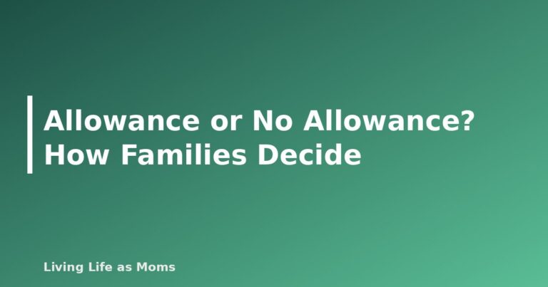 Allowance or No Allowance? How Families Decide - featured image