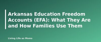 Placeholder featured image for Arkansas Education Freedom Accounts (EFA): What They Are and How Families Use Them