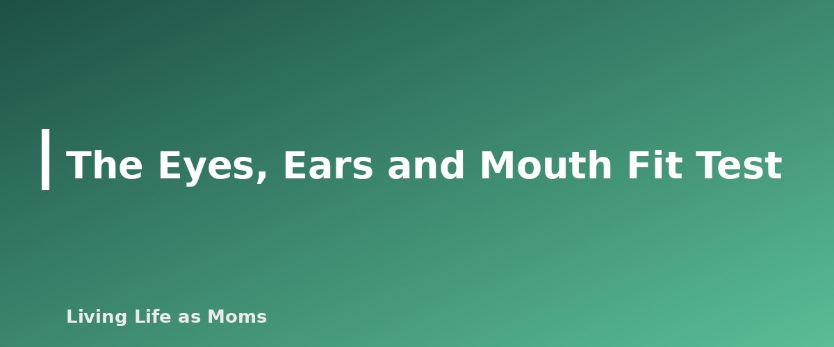 The Eyes, Ears and Mouth Fit Test - section banner for Bike Helmet Fit for Kids