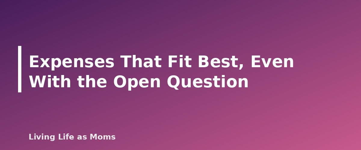 Expenses That Fit Best, Even With the Open Question - section banner for Can You Use a 529 Plan for Homeschool Expenses? What the 2025 Law Changed and What Is Still Unclear