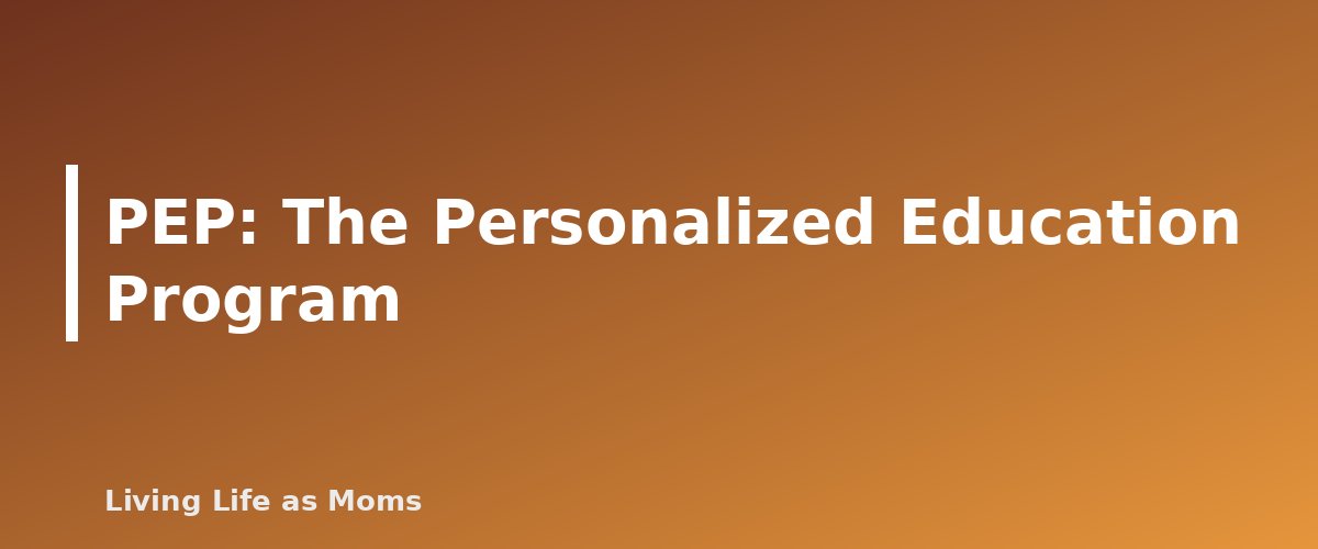 Placeholder banner for PEP: The Personalized Education Program - Florida Step Up For Students Scholarships Explained: FES-EO, FTC, FES-UA and PEP