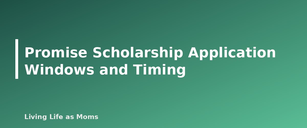 Promise Scholarship Application Windows and Timing - section banner for Georgia Education Funding Programs