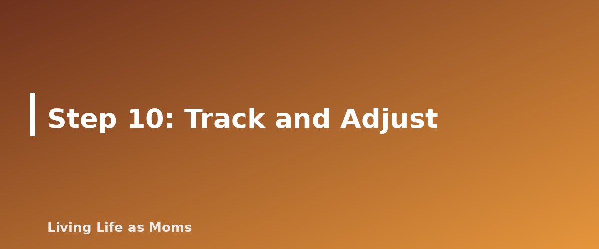 Step 10: Track and Adjust - section banner for Grocery Budget Strategies for Families