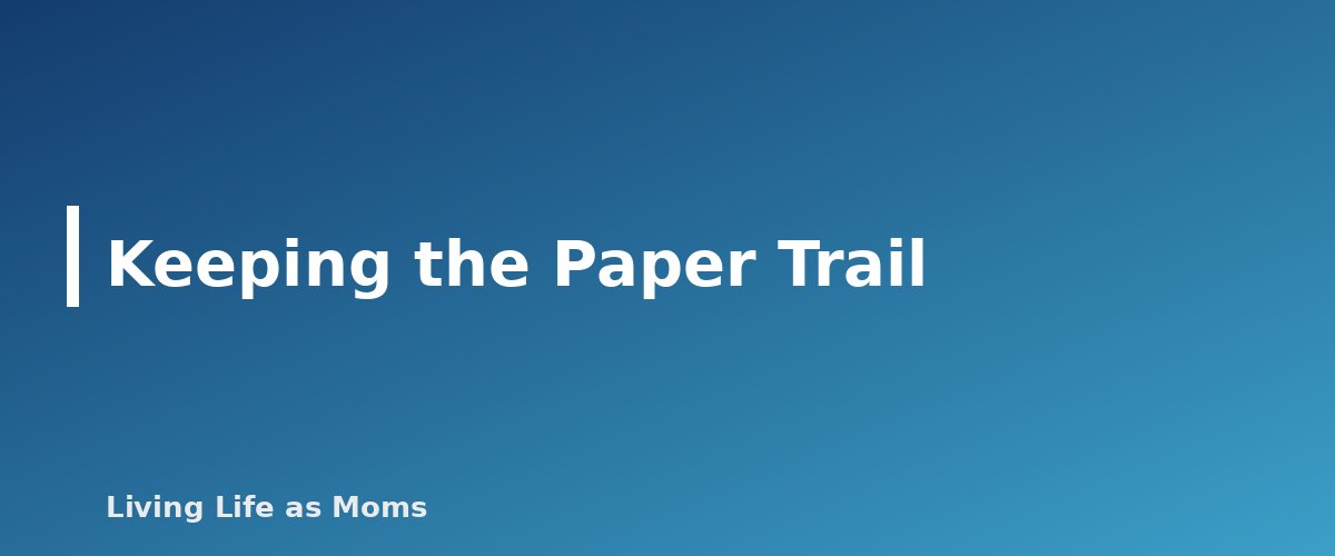 Placeholder banner for Keeping the Paper Trail - Homeschool Laws by State: How to Find and Follow Your Requirements