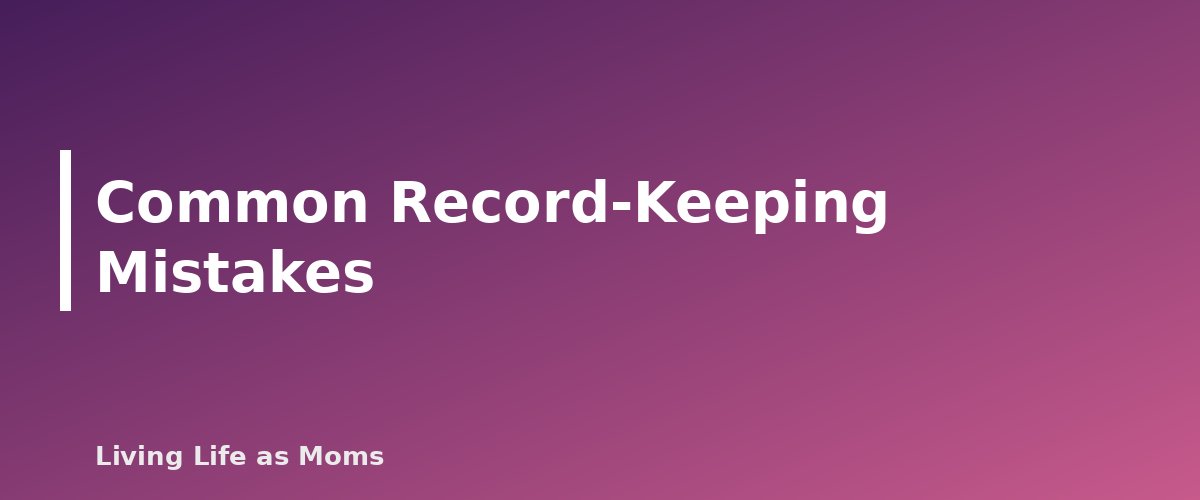 Placeholder banner for Common Record-Keeping Mistakes - Homeschool Records: Attendance, Portfolios and Report Cards