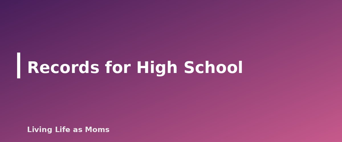 Placeholder banner for Records for High School - Homeschool Records: Attendance, Portfolios and Report Cards