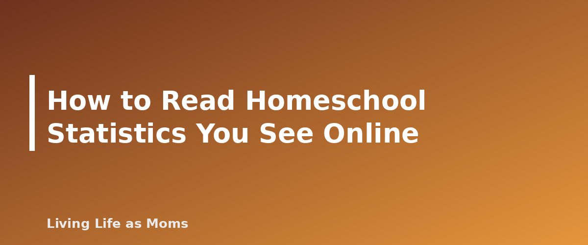 How to Read Homeschool Statistics You See Online - section banner for Homeschool Statistics