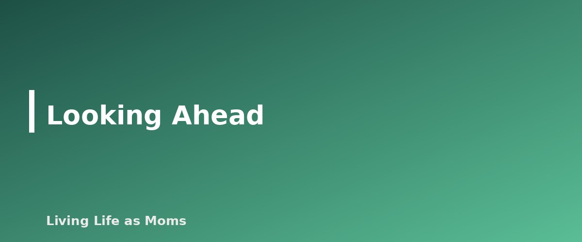 Looking Ahead - section banner for Homeschool Statistics