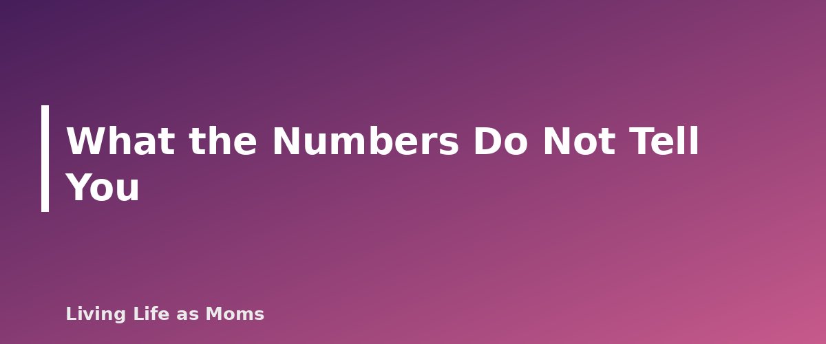 What the Numbers Do Not Tell You - section banner for Homeschool Statistics