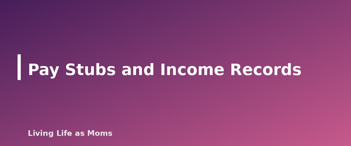 Pay Stubs and Income Records - section banner for How Long to Keep Household Records