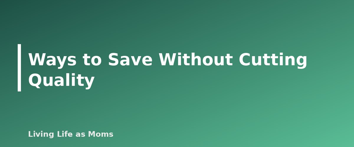 Placeholder banner for Ways to Save Without Cutting Quality - How Much Does Homeschooling Cost? A Realistic Budget by Grade Level