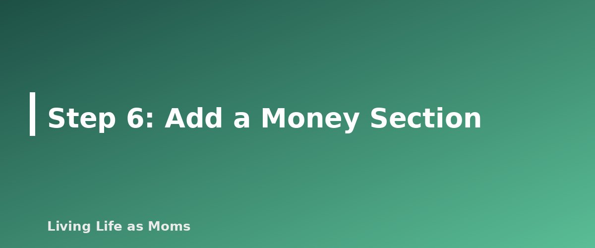 Step 6: Add a Money Section - section banner for How to Set Up a Family Planner