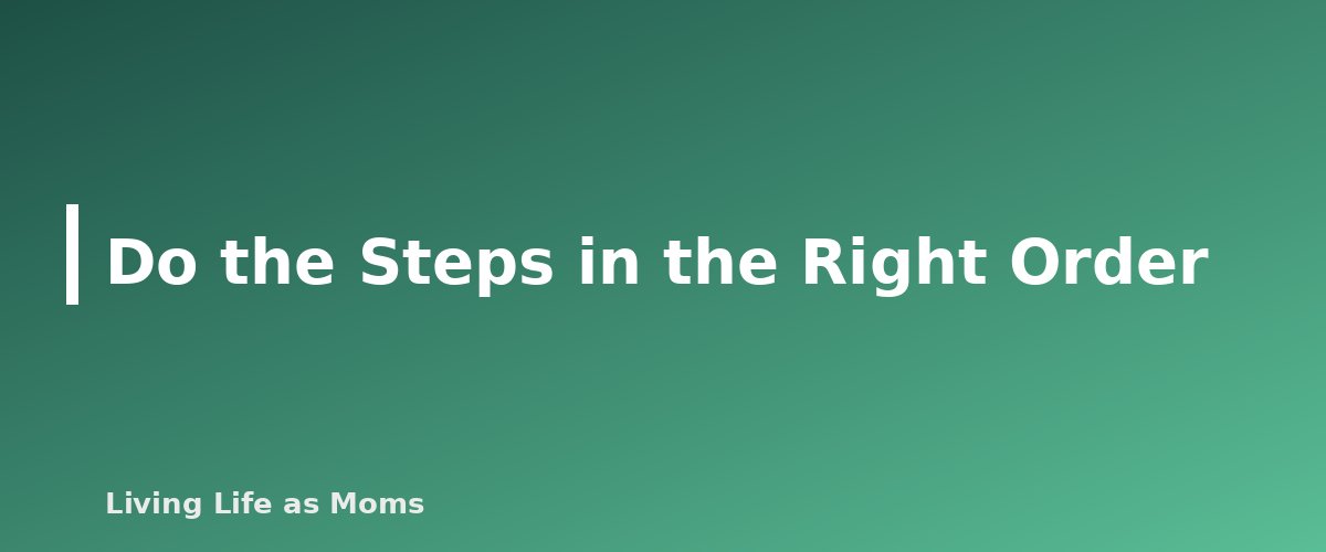 Placeholder banner for Do the Steps in the Right Order - How to Withdraw Your Child From Public School to Homeschool