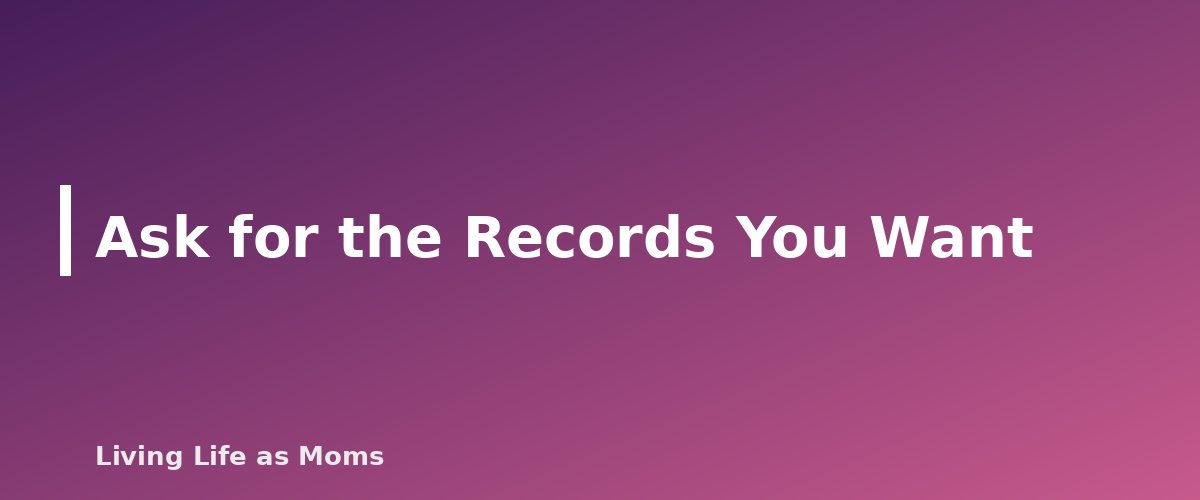 Placeholder banner for Ask for the Records You Want - How to Withdraw Your Child From Public School to Homeschool
