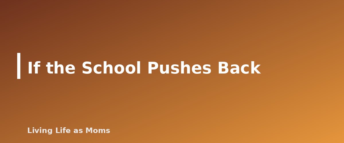 Placeholder banner for If the School Pushes Back - How to Withdraw Your Child From Public School to Homeschool