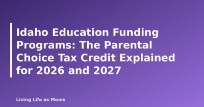 Idaho Education Funding Programs: The Parental Choice Tax Credit Explained for 2026 and 2027 - featured image