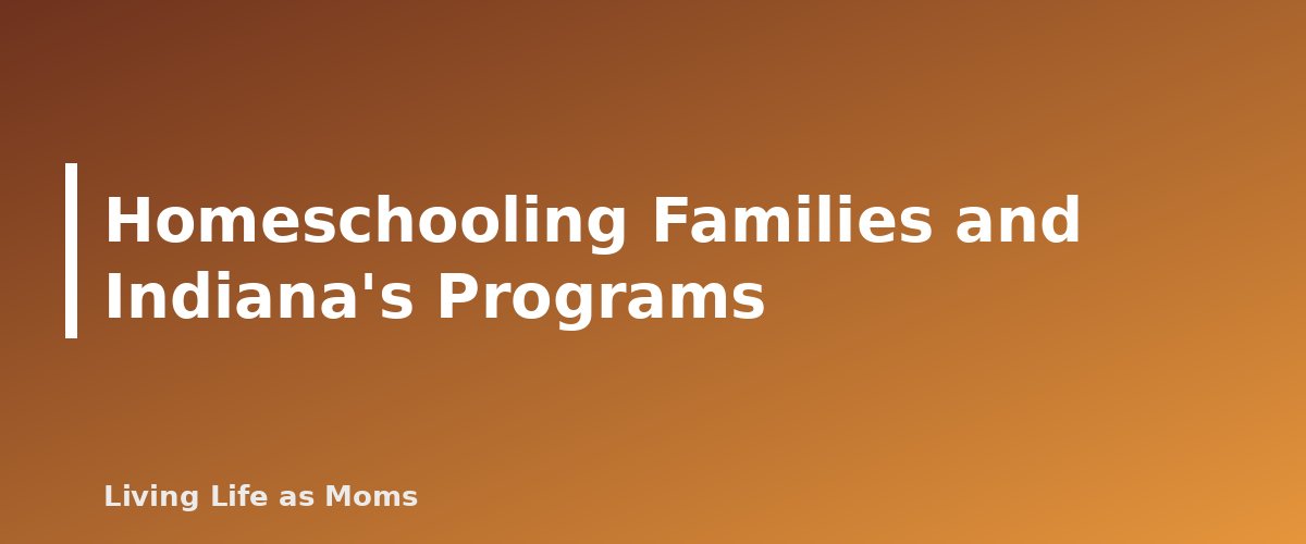 Placeholder banner for Homeschooling Families and Indiana's Programs - Indiana Choice Scholarships and Education Funding Programs: A Parent's Guide