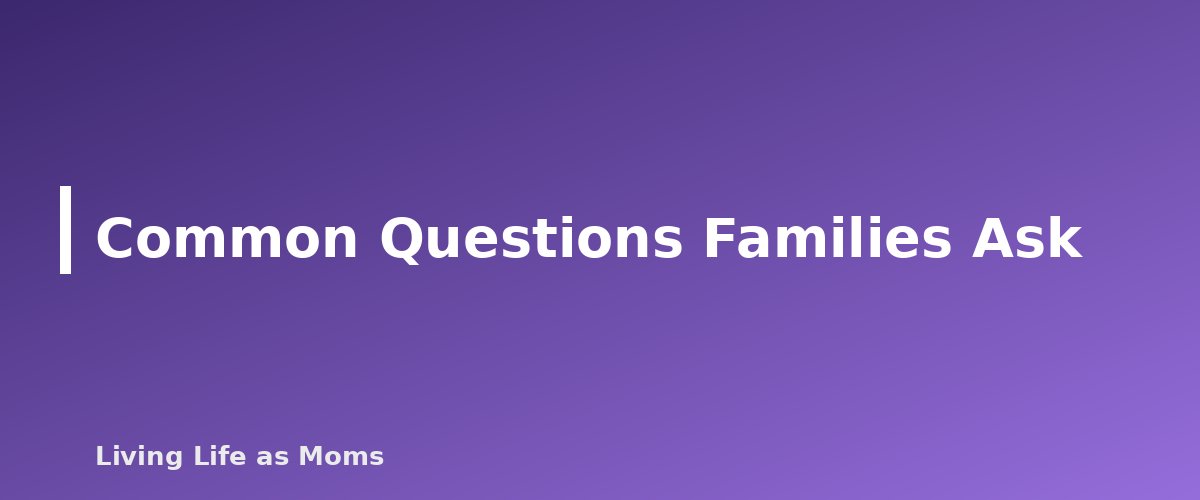 Common Questions Families Ask - section banner for Maine and Vermont Town Tuitioning Programs