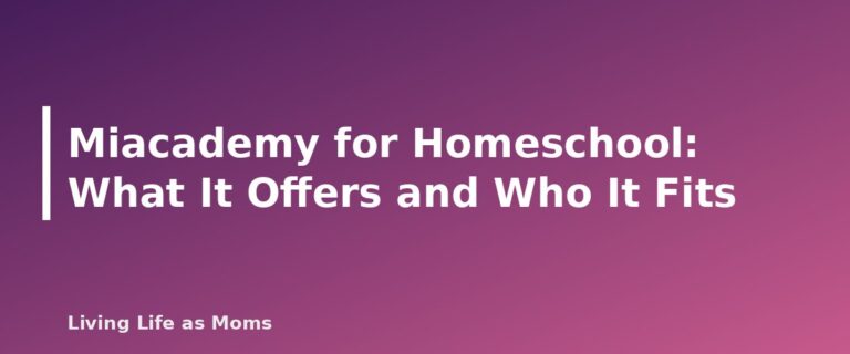 Placeholder featured image for Miacademy for Homeschool: What It Offers and Who It Fits