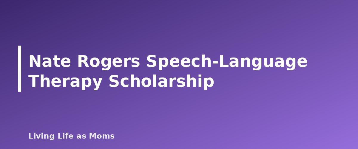 Nate Rogers Speech-Language Therapy Scholarship - section banner for Mississippi Education Funding Programs