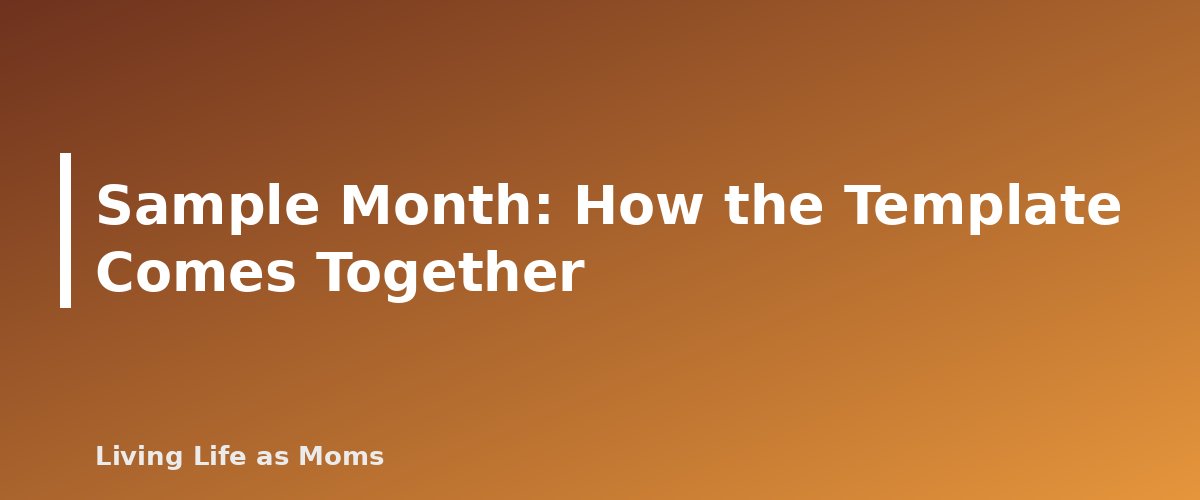 Sample Month: How the Template Comes Together - section banner for Monthly Family Budget Template