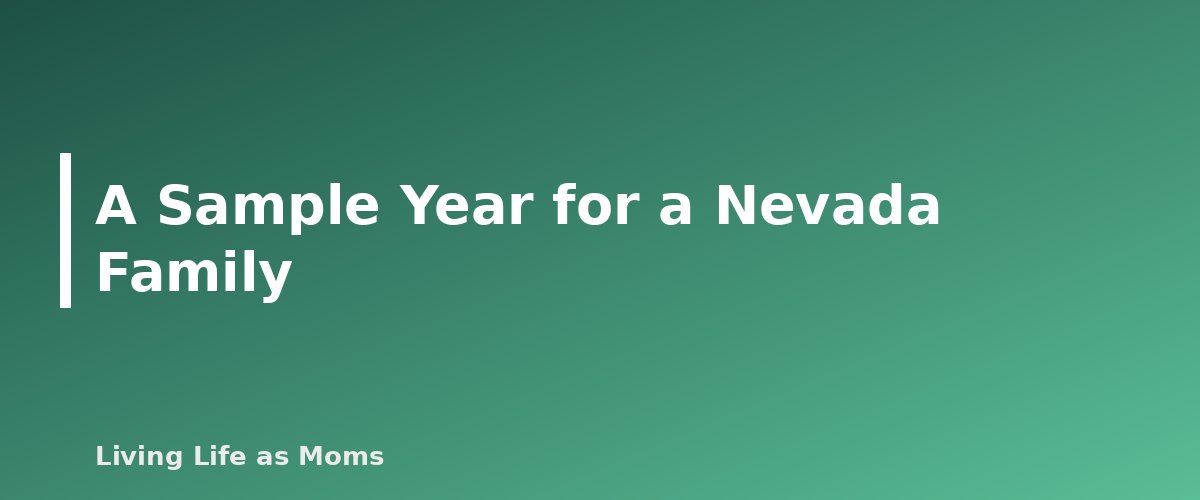 A Sample Year for a Nevada Family - section banner for Nevada Education Funding Programs
