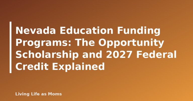 Nevada Education Funding Programs: The Opportunity Scholarship and 2027 Federal Credit Explained - featured image