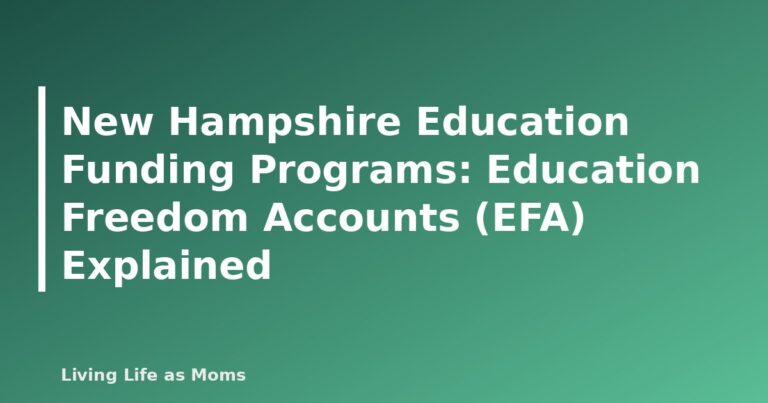 New Hampshire Education Funding Programs: Education Freedom Accounts (EFA) Explained - featured image