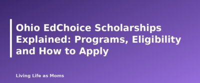 Placeholder featured image for Ohio EdChoice Scholarships Explained: Programs, Eligibility and How to Apply