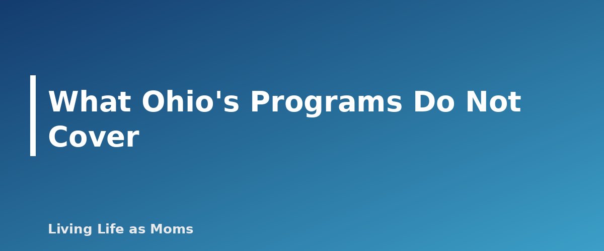 Placeholder banner for What Ohio's Programs Do Not Cover - Ohio EdChoice Scholarships Explained: Programs, Eligibility and How to Apply