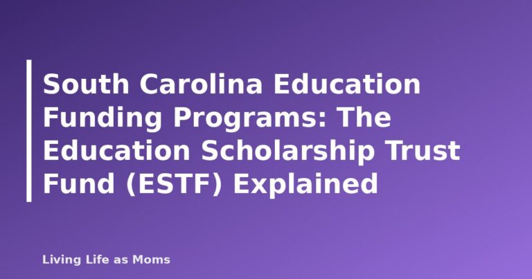 South Carolina Education Funding Programs: The Education Scholarship Trust Fund (ESTF) Explained - featured image