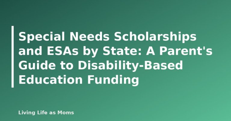 Special Needs Scholarships and ESAs by State: A Parent's Guide to Disability-Based Education Funding - featured image