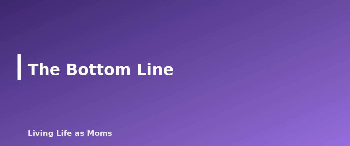 The Bottom Line - section banner for Sun Safety for Kids