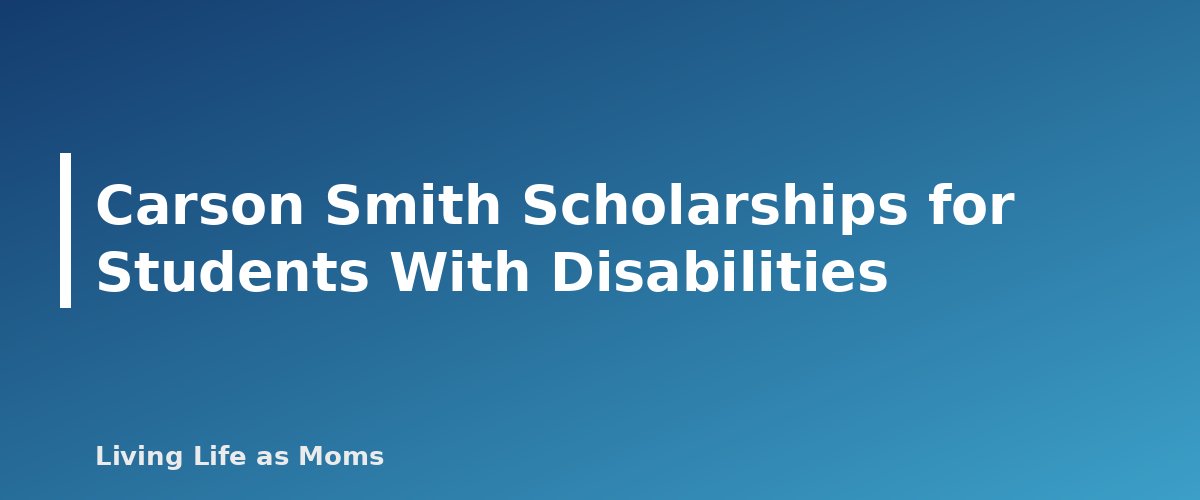 Carson Smith Scholarships for Students With Disabilities - section banner for Utah Education Funding Programs