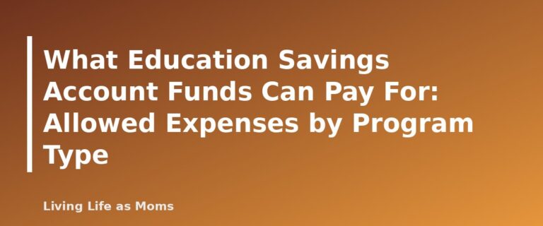 Placeholder featured image for What Education Savings Account Funds Can Pay For: Allowed Expenses by Program Type